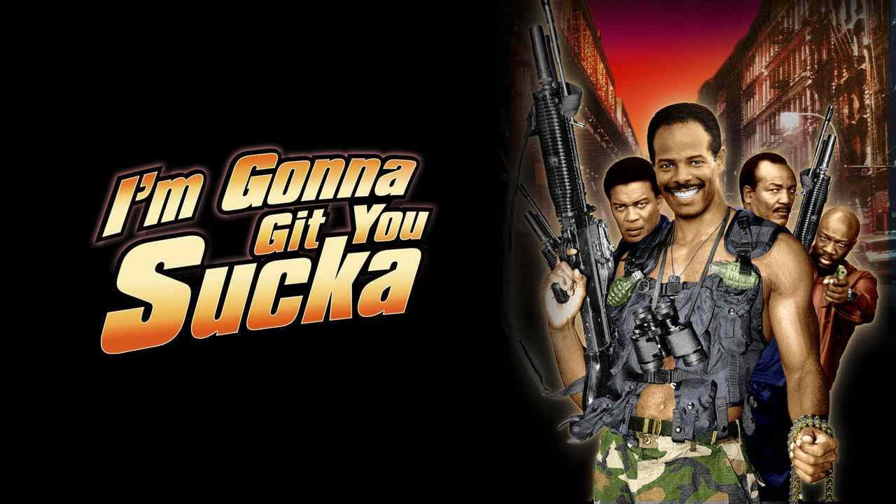 I'm Gonna Git You Sucka still 8