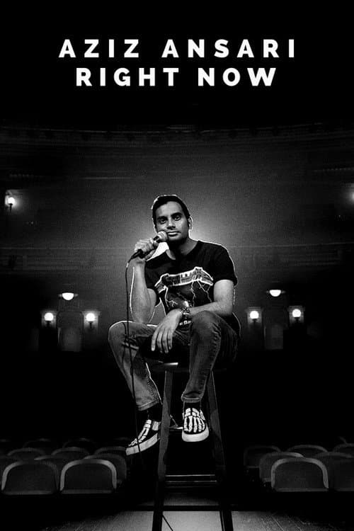 Aziz Ansari: Right Now still 8