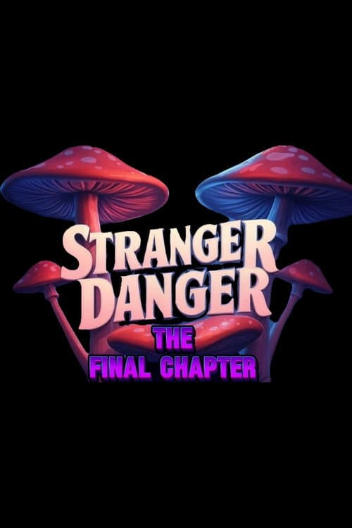 Stranger Danger: The Final Chapter (2026) - Preview