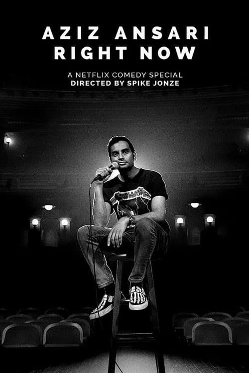 Aziz Ansari: Right Now still 7