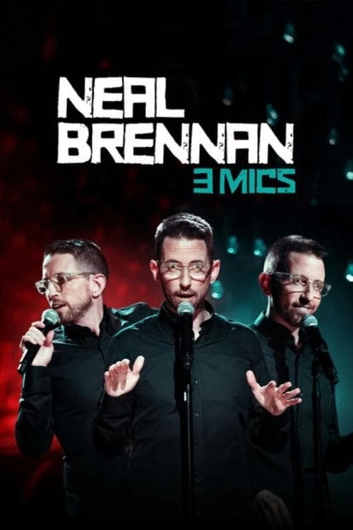 Neal Brennan: 3 Mics still 2