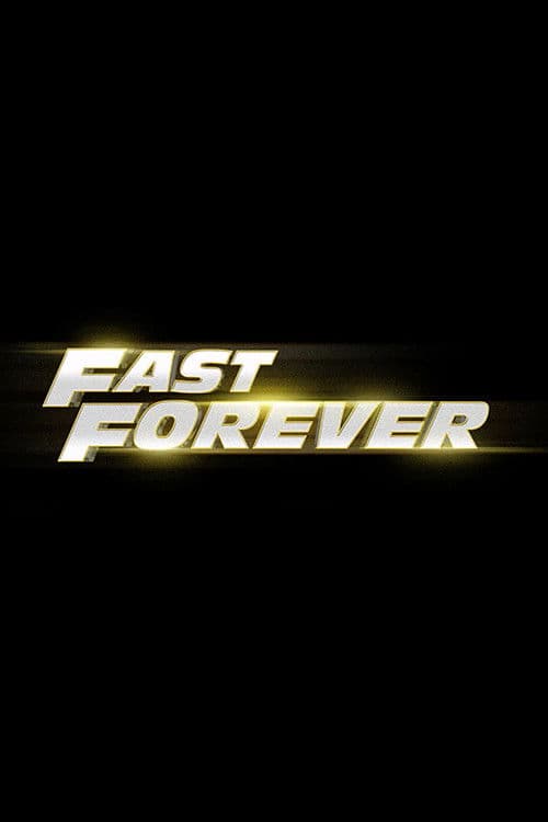 Fast Forever (2028) Movie News & Updates still 1