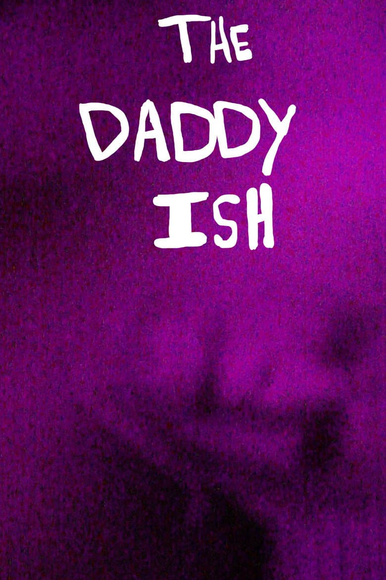 The Daddy Ish (2026) - Movie Preview | Adrian James Film