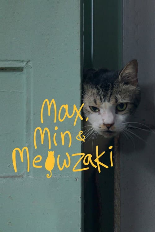 Max, Min and Meowzaki still 5