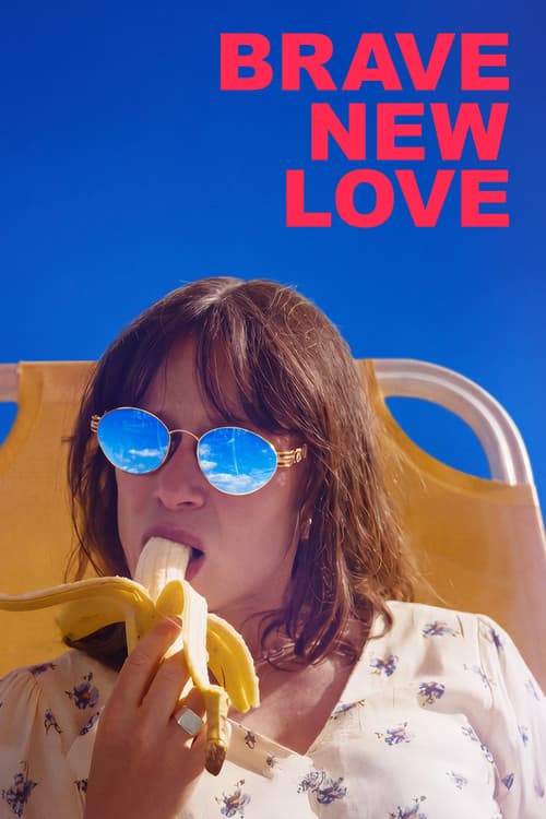 Brave New Love: Movie News & Updates still 1