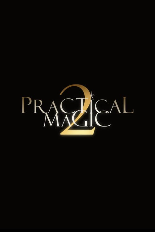 Practical Magic 2: Sequel Confirmed - What We Know So Far still 4